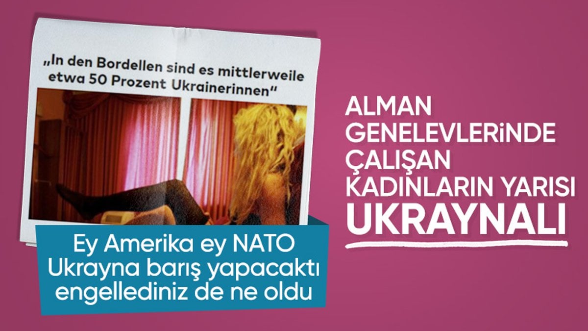 Alman basını yazdı: Genelevlerin yarısını Ukraynalı kadınlar oluşturuyor