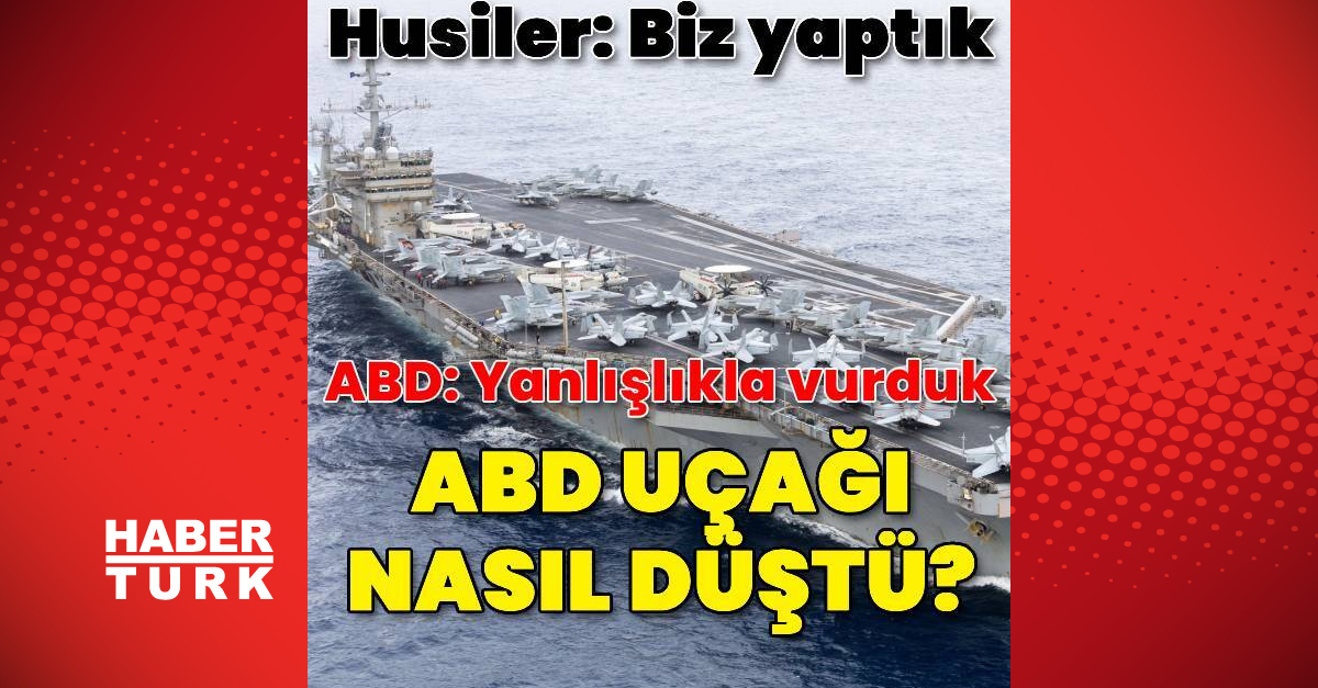 ABD’ye ait F/A-18 savaş uçağını Kızıldeniz’de kim düşürdü?